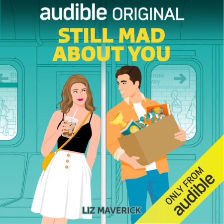 Still Mad About You by Liz Maverick